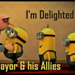 Jamuary 4 - I'm Delighted - The Mayor And His Allies