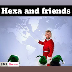 Hexa and Friends 2025 Mix