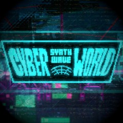 A CYBER'S WORLD? (Synthwave Remix)