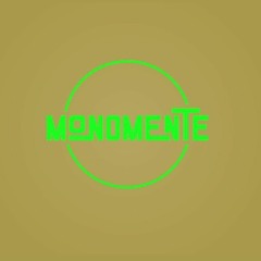 July - MONOmente Podcast #043