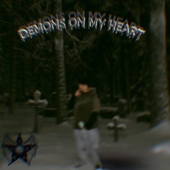 DEMONS ON MY HEART! (FT.Sylaijan)