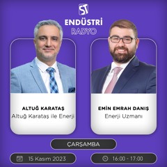 Emin Emrah Danış - Altuğ Karataş ile Enerji