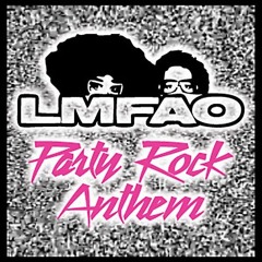 PARTY ROCK ANTHEM (ETRNAL Mashup)