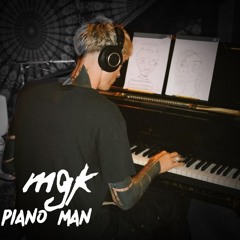mgk - Piano Man (unreleased)