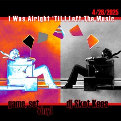 I Was Alright 'Til I Left The Music