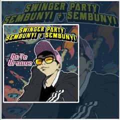 DJ BOXING !!!  [ SWINGER PARTY SEMBUNYI SEMBUNYI ] #1