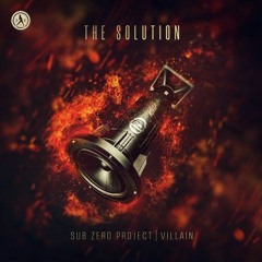 Sub Zero Project & Villain - The Solution