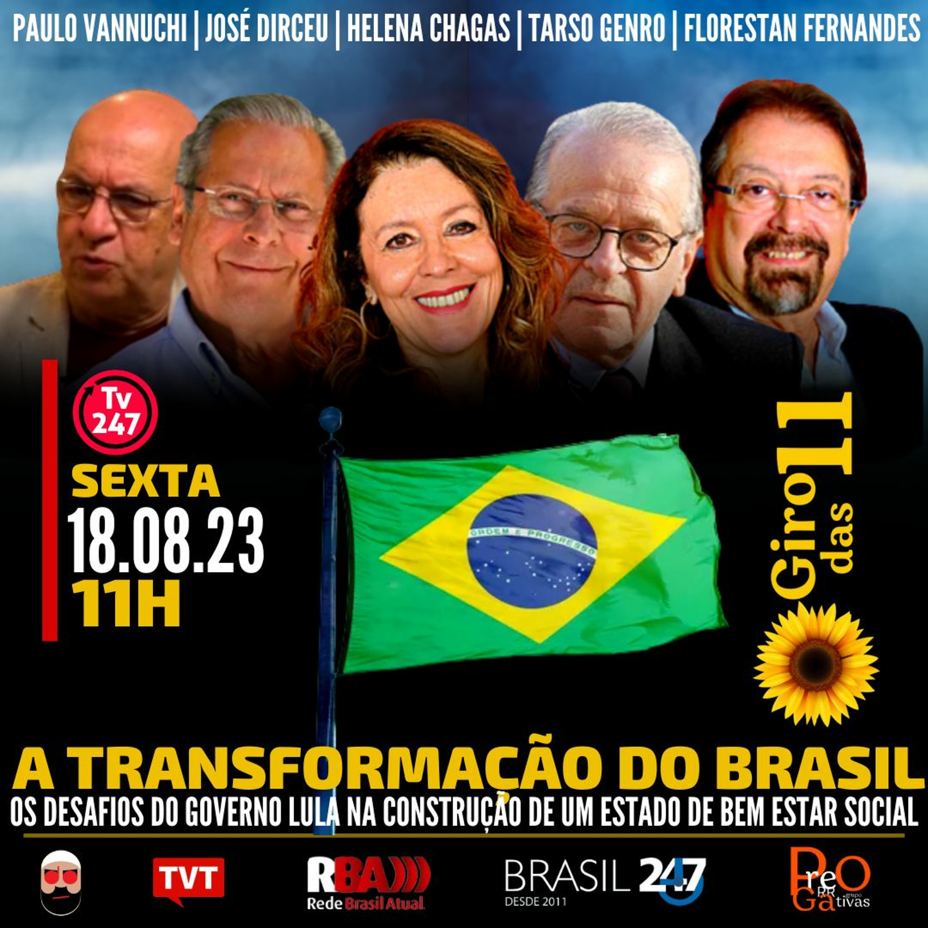 Giro das Onze: A transformação do Brasil, com José Dirceu e convidados