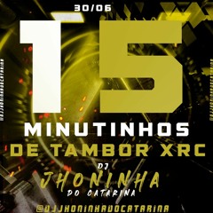= 15 MINUTINHOS DE RITIMIN DO BAILE DO CATARINA ((DJ JHONINHA DO CATARINA))