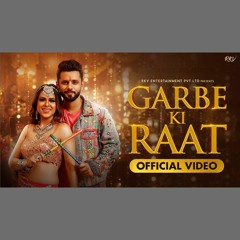 Garbe Ki Raat - Rahul Vaidya & Bhoomi Trivedi (0fficial Mp3)