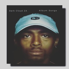 Dark Cloud ZA Album songs tracklist