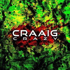 CRAAIG - CRAZY