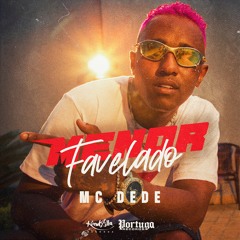 MC Dede - Menor Favelado