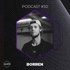 UNMUTE Podcast #30 - Borren