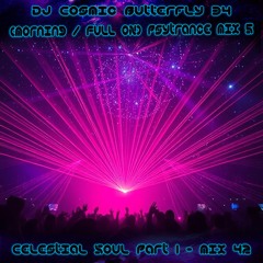 (Morning Full On) Psytrance Mix 5 - Celestial Soul Part 1 -  Mix 42