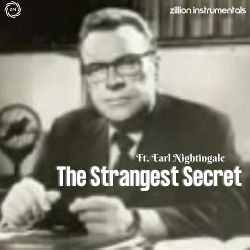 The World's Strangest Secret Ft. Earl Nightingale