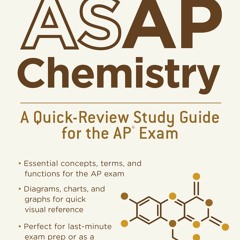 [DOWNLOAD] ASAP Chemistry: A Quick-Review Study Guide for the AP Ex