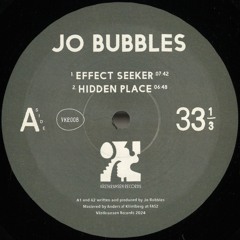 PREMIERE: JO BUBBLES - EFFECT SEEKER [VKR008]