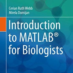 READ KINDLE 📝 Introduction to MATLAB® for Biologists (Learning Materials in Bioscien