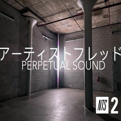 Perpetual Sound With Fred P July 2021