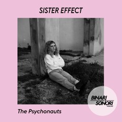 Sister Effect - The Psychonauts #001