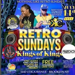King Addies 7/24 (Retro Sundays)