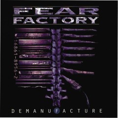Fear Factory - Demanufacture Medley
