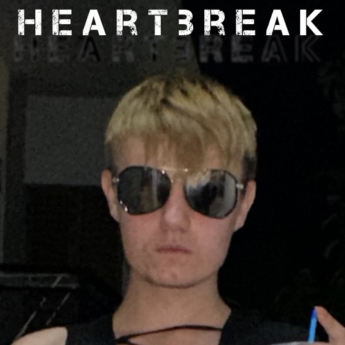 HEARTBREAK