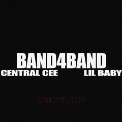 BAND4BAND - Central Cee & Lil Baby (HUZZY FLIP)