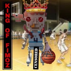 KING OF FIMOZ