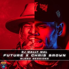 DJ Mally Mal: Future x Chris Brown Blend Sessions