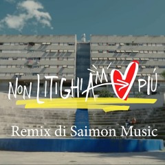 Rocco Hunt - Non Litighiamo Più (Saimon Music - Remix)(vocal compreso nel download free)