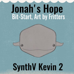 Jonah's Hope (feat. SynthV Kevin 2)