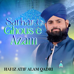 Sarkar E Ghous E Azam