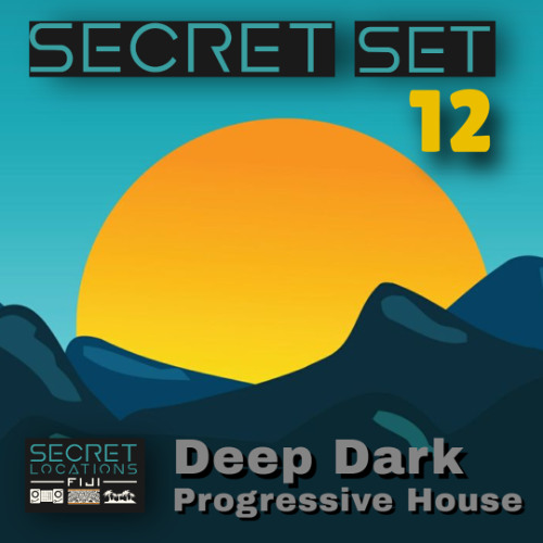 Secret Set 12 - Deep Dark Progressive House