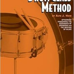 READ [EPUB KINDLE PDF EBOOK] Drum Class Method, Vol 2: Effectively Presenting the Rudiments of Drumm