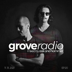 Oak and Hammer presents Grove Radio 20 (November 2021)