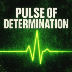 Pulse Of Determination