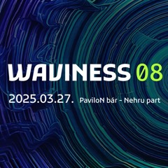 Dual Destress @ Waviness 08 - 2025-03-27