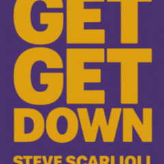 Get Down by Steve Scarlioli Radio Mix Final