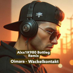 Wackelkontakt-Oimara BOOTLEG REMIX