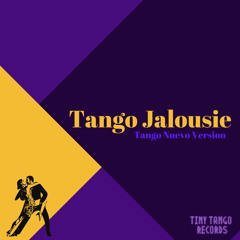 Tango Jalousie (Tango Nuevo Version)