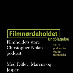 Filmholdets store Christopher Nolan podcast