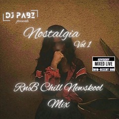 Nostalgia Vol1 RnB Chill Mix 2010-2024