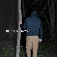 Better Days