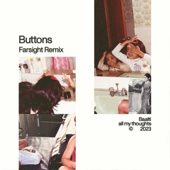Baalti - Buttons (Farsight Remix)