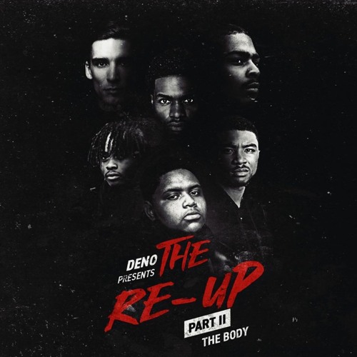 The Body - The Re Up Part II Theme (Prod. Keano Beats)
