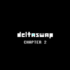 Deltaswap Chapter 2 OST: METAMORPHOSIS