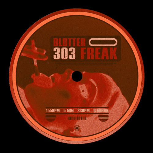 Blotter - 303 Freak [FREE DL]