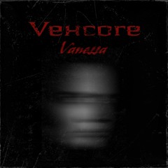 Vexcore - Vanessa